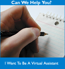 Can We Help You? I Want To Be A AVirtual Assistant